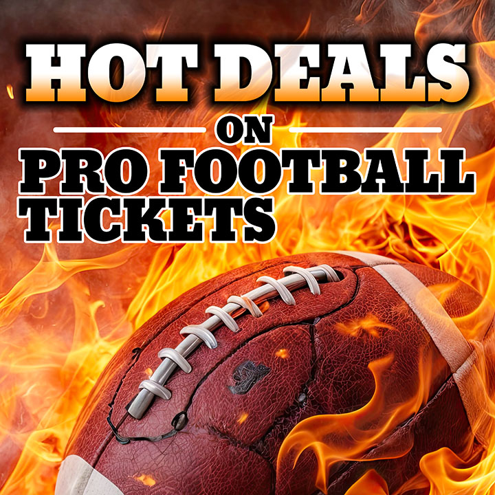 Hot Deals on Pro Football Tickets